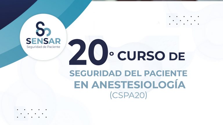 20 CURSO DE SEGURIDAD DEL PACIENTE EN ANESTESIOLOGIA (CSPA20)